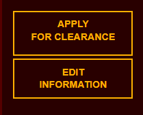 APPLY FOR CLEARANCE AND EDIT INFORMATION